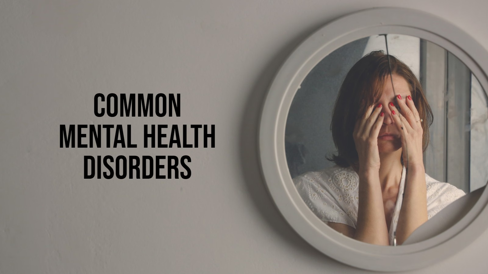 Common Mental Health Disorders