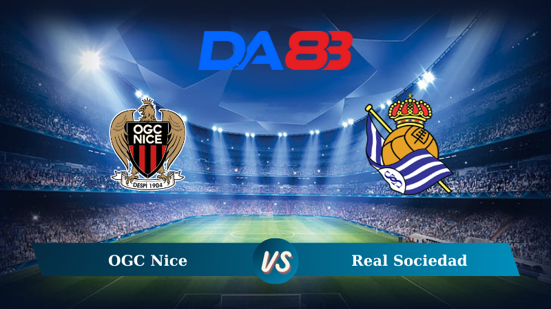 Soi kèo OGC Nice vs Real Sociedad 02h00 ngày 26/09/2024
