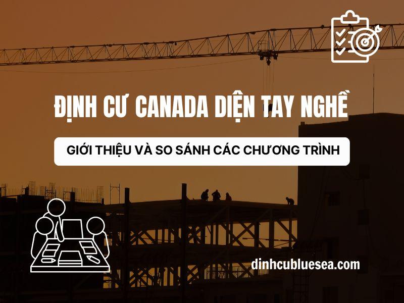 Định cư Canada diện tay nghề