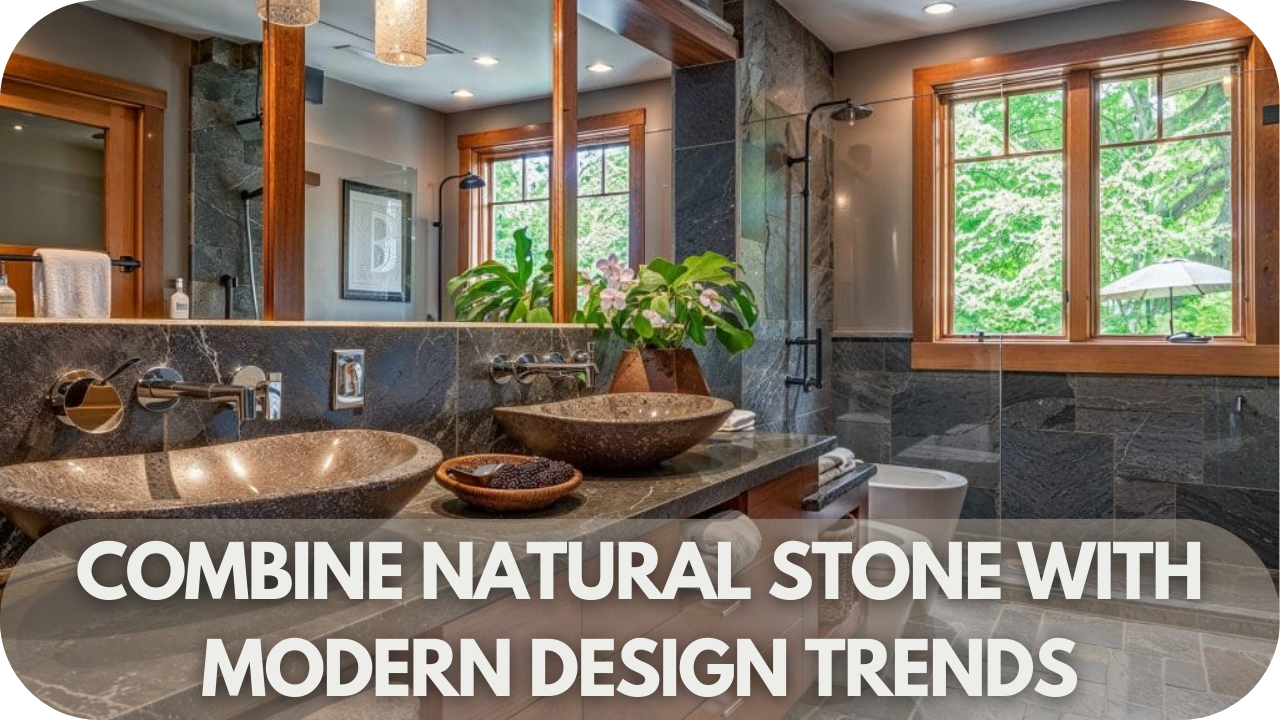 Blending natural stone with 2025's modern design trends.