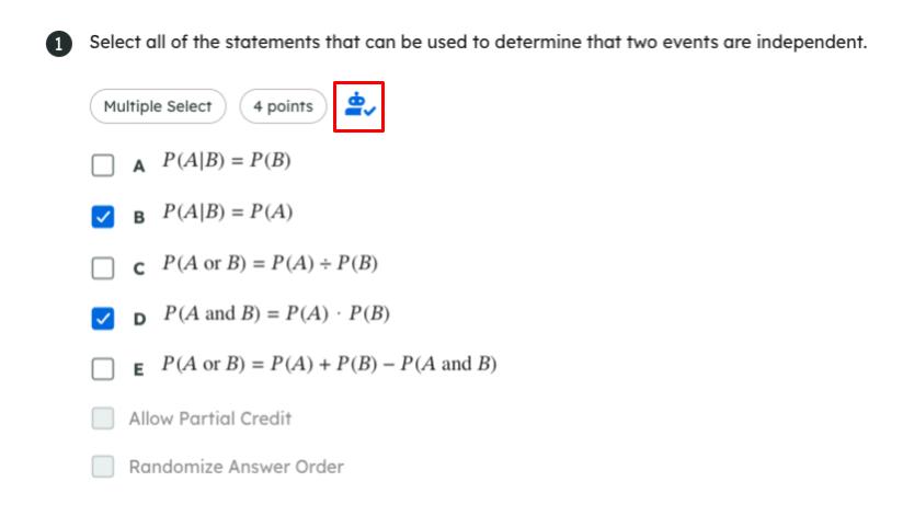 The image shows a multiple-select question about independent events with options A to E, two options are checked. Below the question text is a blue robot icon indicating that it is an autograded question.