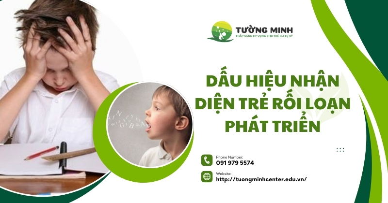 Dấu hiệu nhận diện trẻ rối loạn phát triển 1