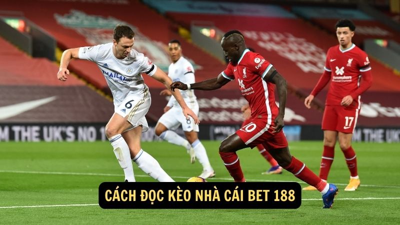 Cách đọc kèo nhà cái Bet 188