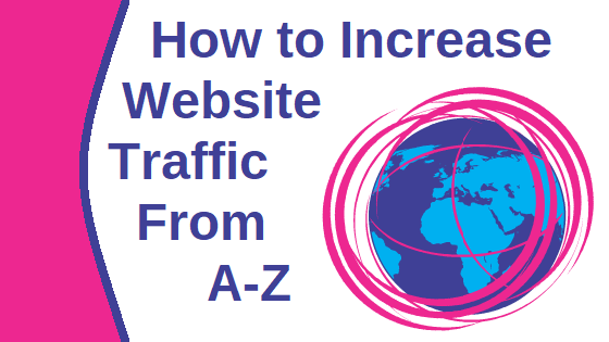 Comment augmenter le trafic du site Web de A à Z