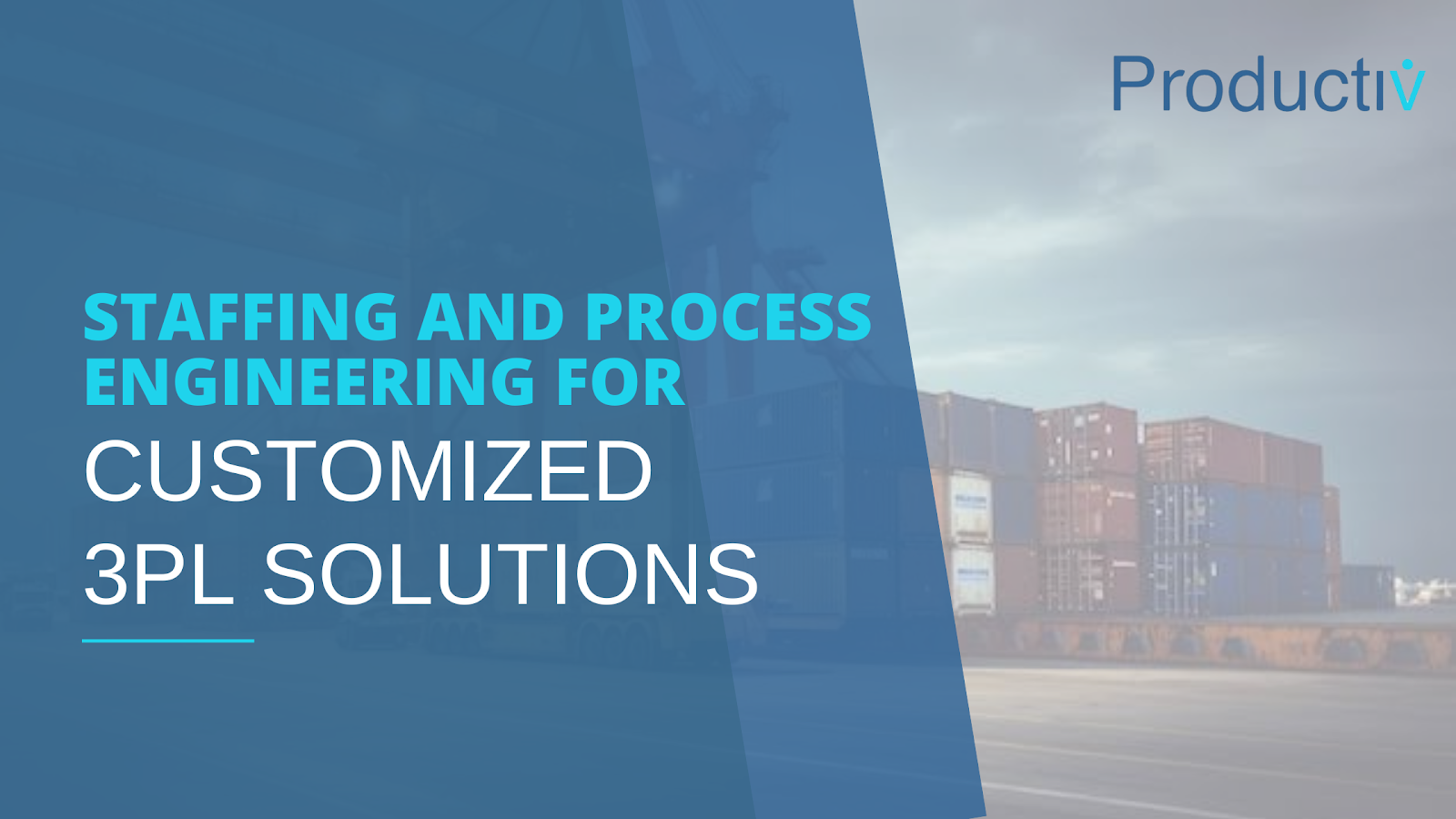 Staffing and Process Engineering for Customized 3PL Solutions