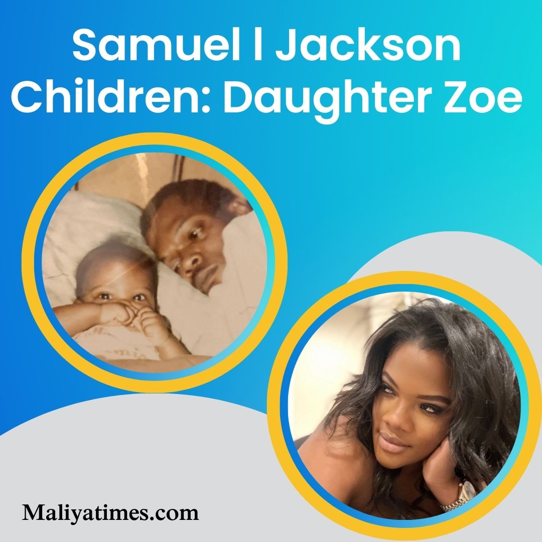 Samuel l Jackson Children Daughter Zoe