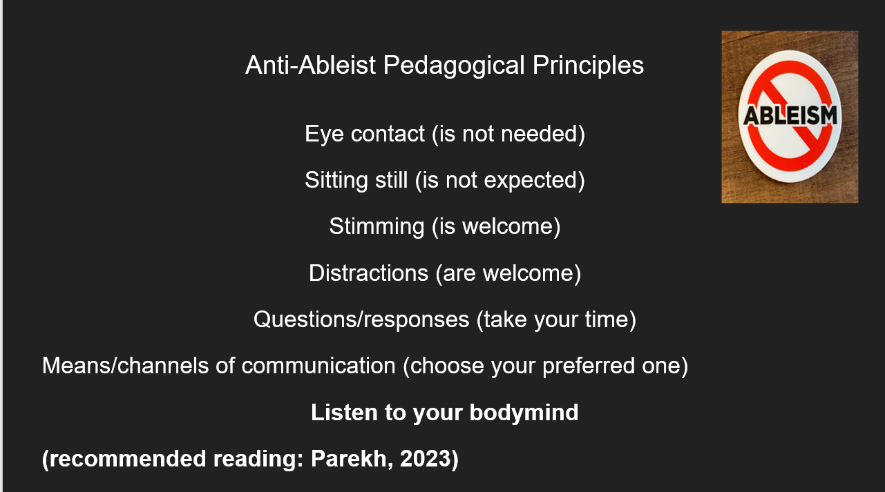 A slide from Antonios’ provocation listing the anti-ableist pedagogical principles. 