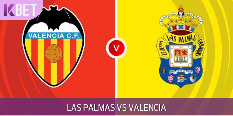 Nhận Định Las Palmas Vs Valencia Giải La Liga