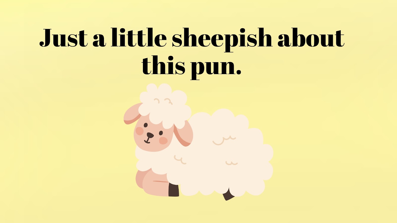 Just a little sheepish about this pun.