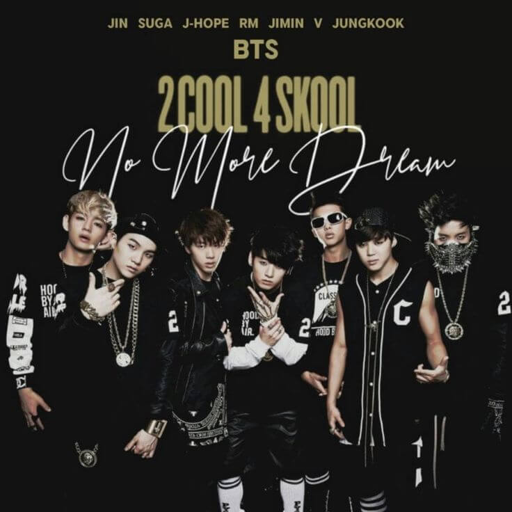 No more dreams- 1st album of BTS