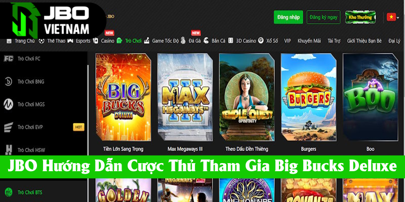 Hướng dẫn cược thủ tham gia nổ hũ Big Bucks Deluxe tại JBO
