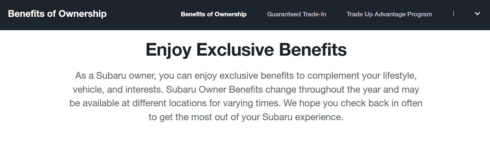 Subaru offers multiple loyalty programs and benefits to enhance ownership experiences.