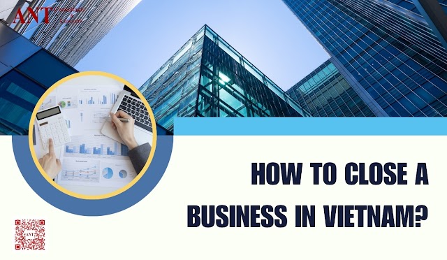How to Close a Business in Vietnam?
