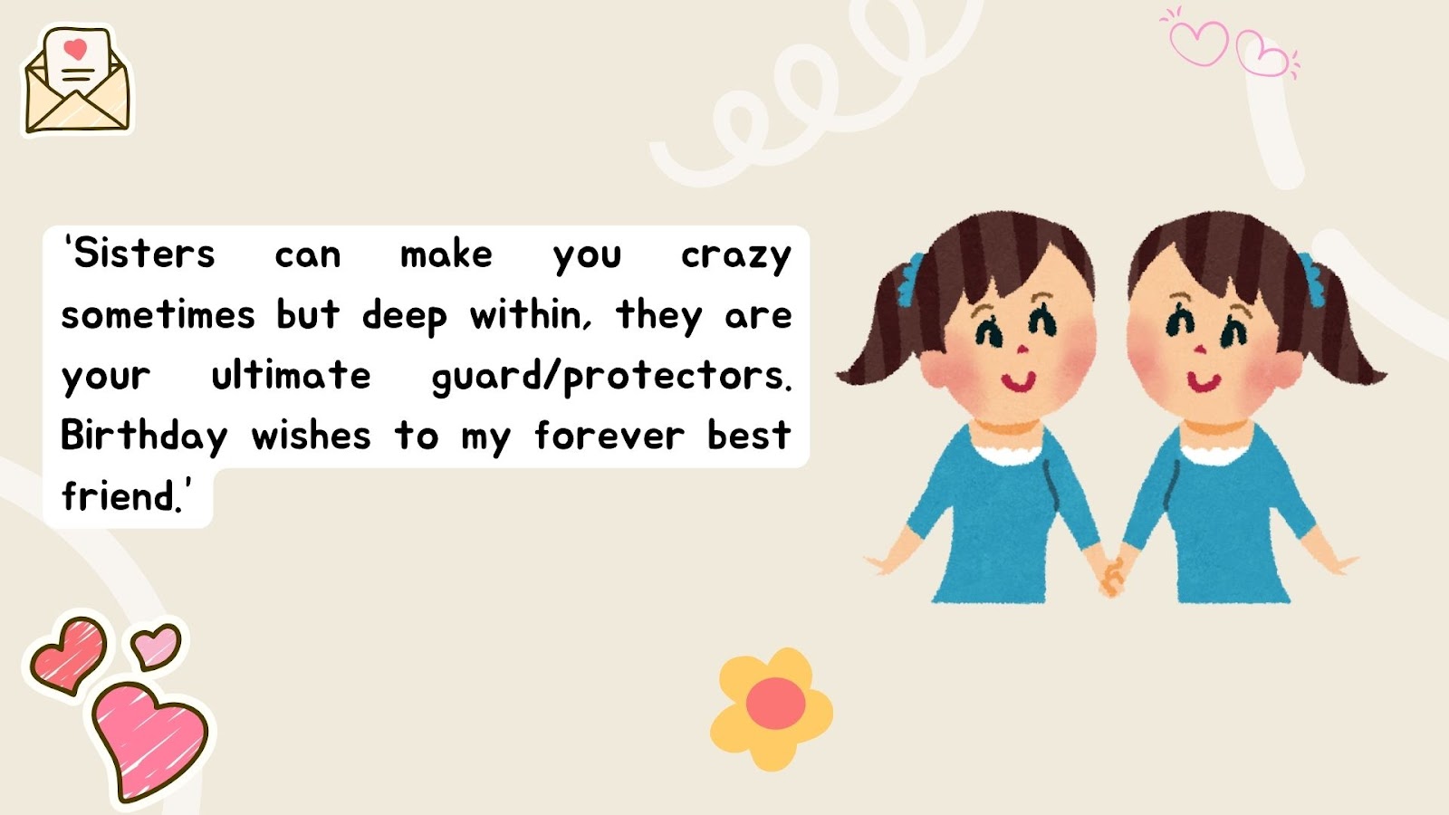 There can be nothing better than a touching text, which could make your sister feel special and appreciated.&nbsp;