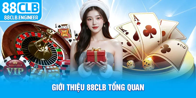 Giới thiệu tổng quan 88clb