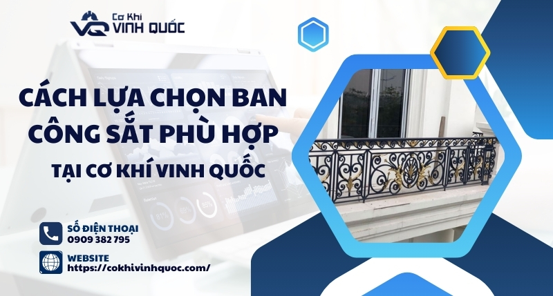 Cách lựa chọn ban công sắt phù hợp với ngôi nhà