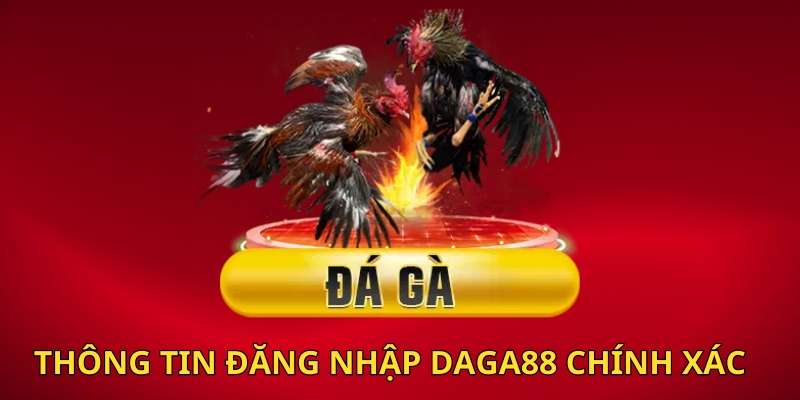 Hướng dẫn các bước đăng nhập DAGA88 trên website 