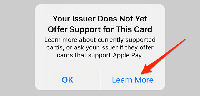 "Learn More" option highlighted on an Apple Pay error pop-up that reads, "Your Issuer Does Not Yet Offer Support for This Card" 