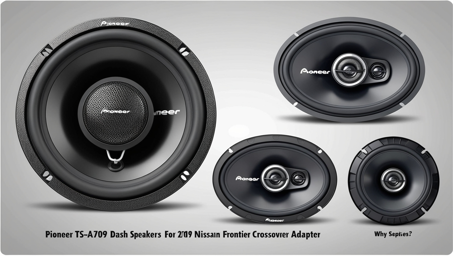 Pioneer TS-A709 Dash Speakers for 2019 Nissan Frontier Crossover Adapter