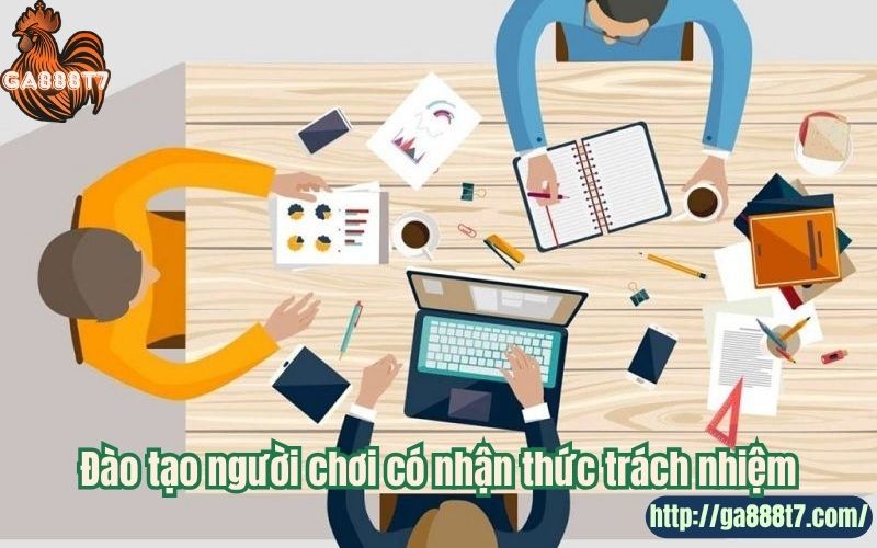 Đào tạo người chơi có nhận thức trách nhiệm