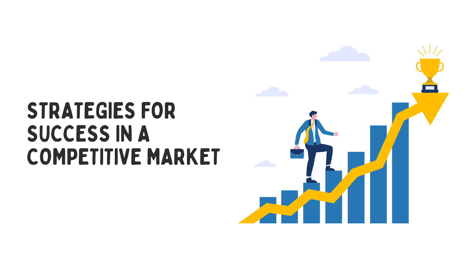 Strategies For Success In A Competitive Market