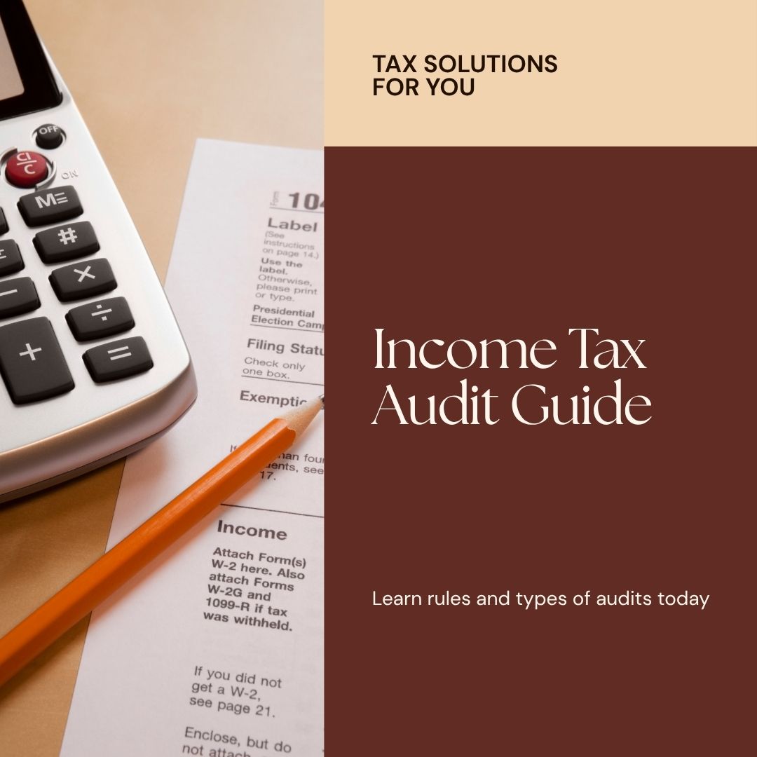 Income Tax Audit: Rules & Types