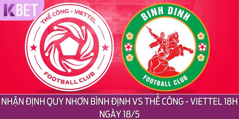 Nhận Định Quy Nhơn Bình Định Vs Thể Công - Viettel