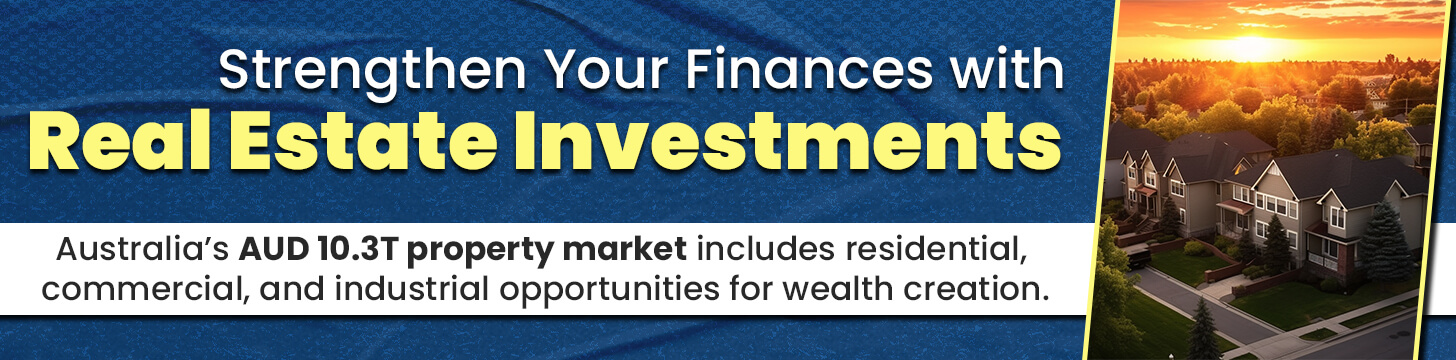 Strengthen Your Finances with Real Estate Investments