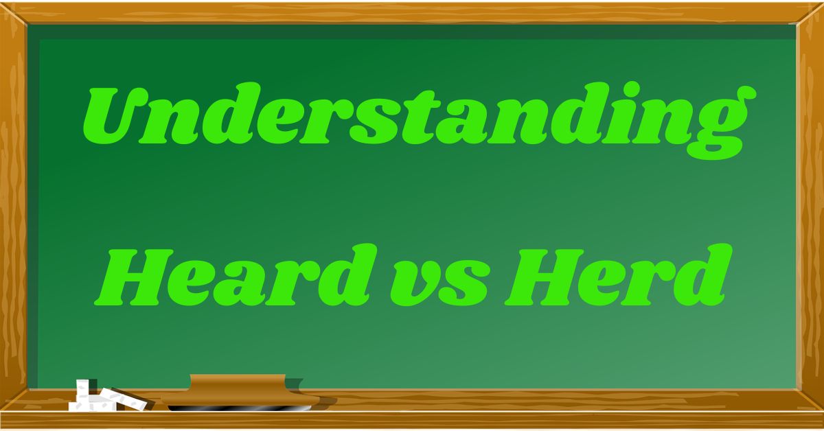 understanding-heard-vs-herd