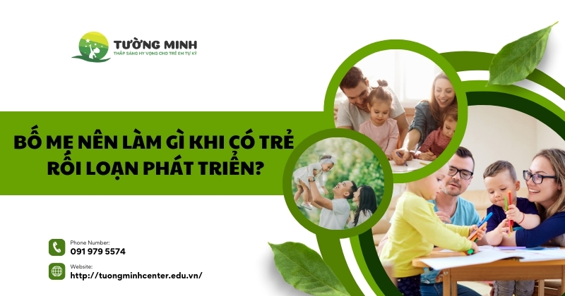 Dấu hiệu nhận diện trẻ rối loạn phát triển 3