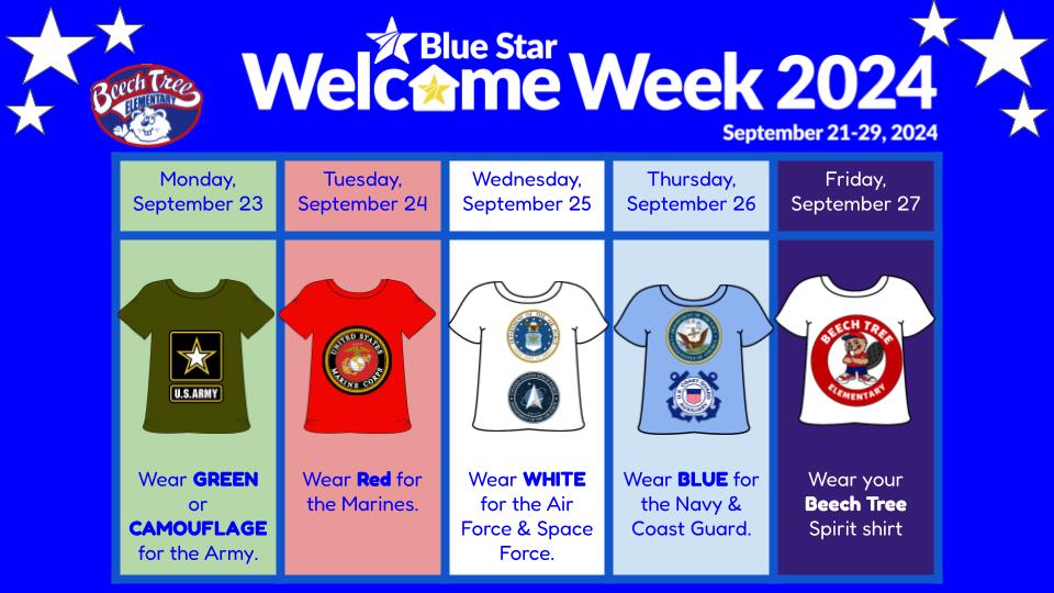 Spirit Week  Monday September 23 wear green or camouflage for army.  Tuesday September 24 wear Read for marines.  Wednesday September 25 wear whit for Air and Space forces.  Thursday September 26 wear blue for navy and coast guard.  Friday September 27 wear your Beech Tree spirit shirt.