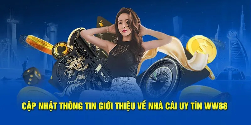 Giới thiệu về nhà cái WW88