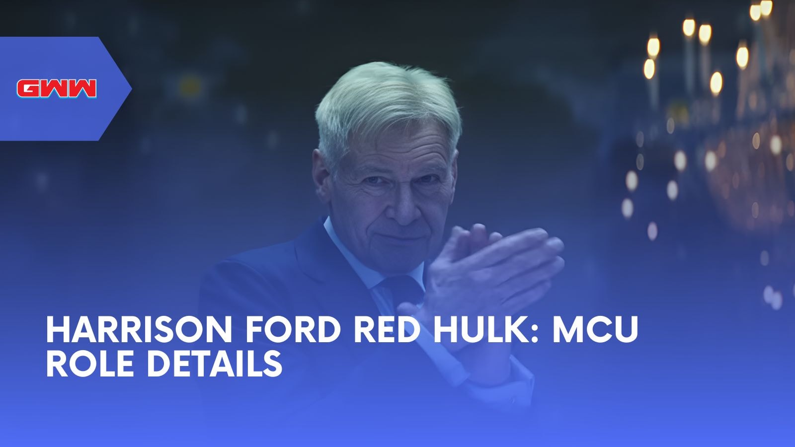 Harrison Ford Red Hulk: MCU Role Details