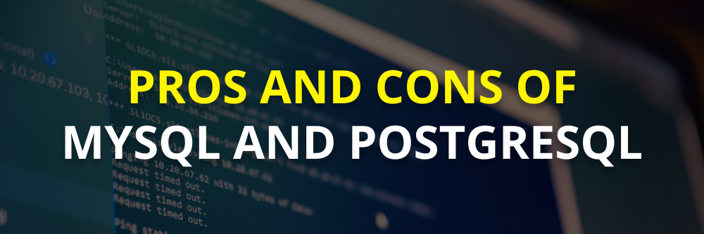 Pros and cons of MySQL and PostgreSQL