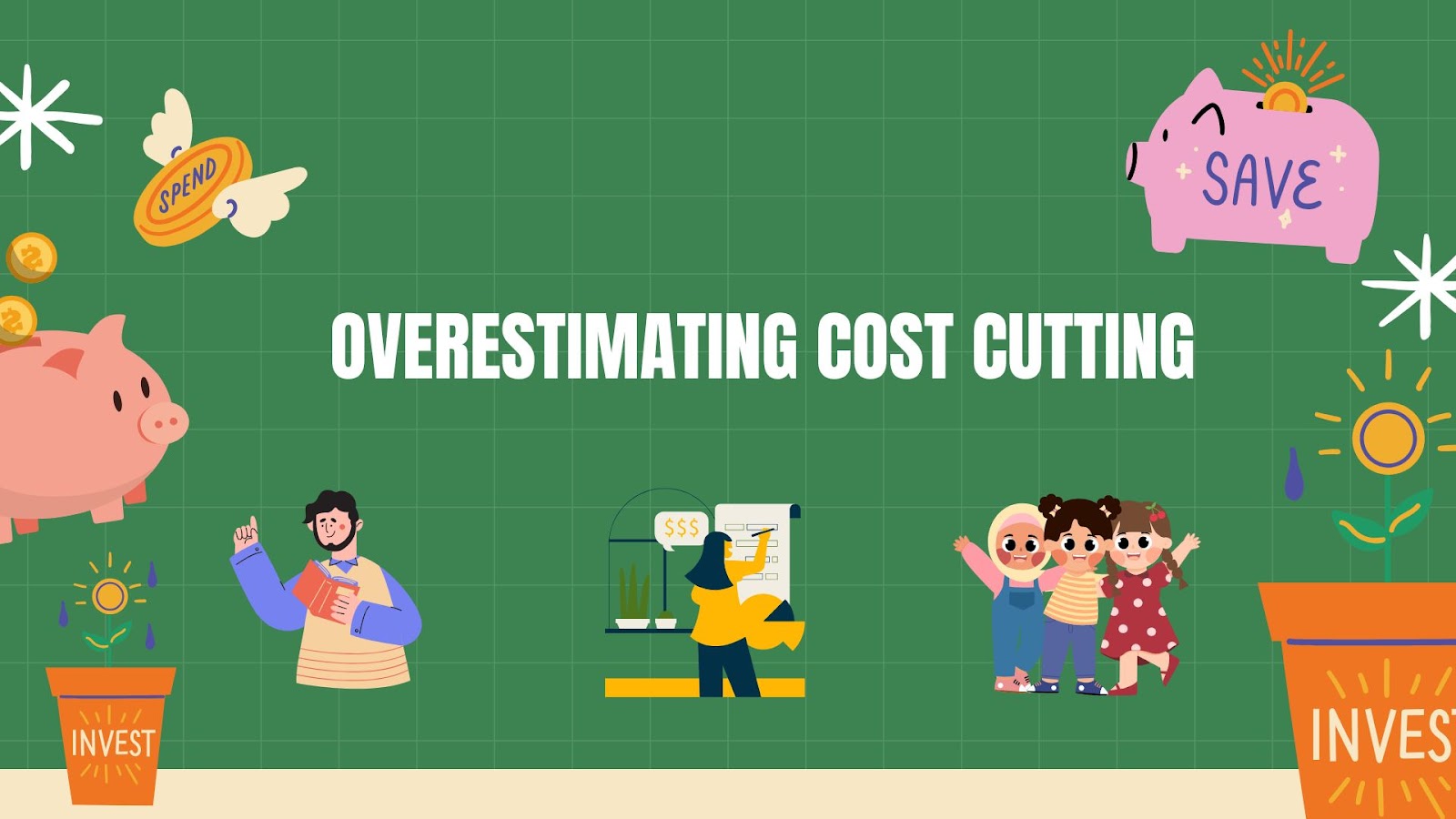 Overestimating Cost Cutting