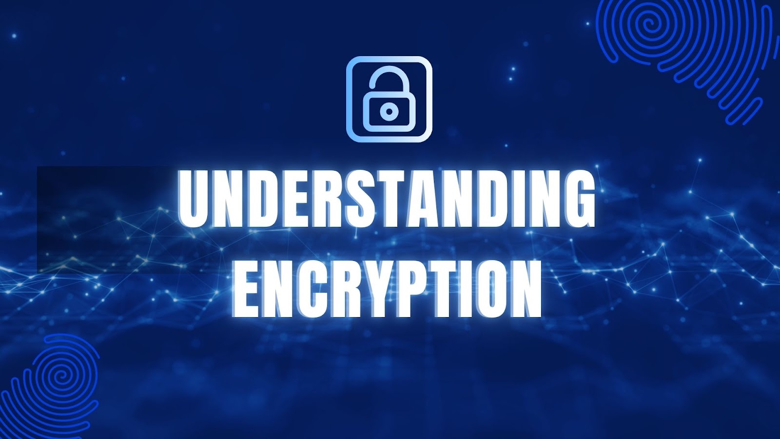 Understanding Encryption