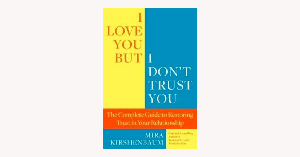 are you looking for books to read together as a couple? we’ve pulled together the ultimate list for you, i love you but i dont trust you