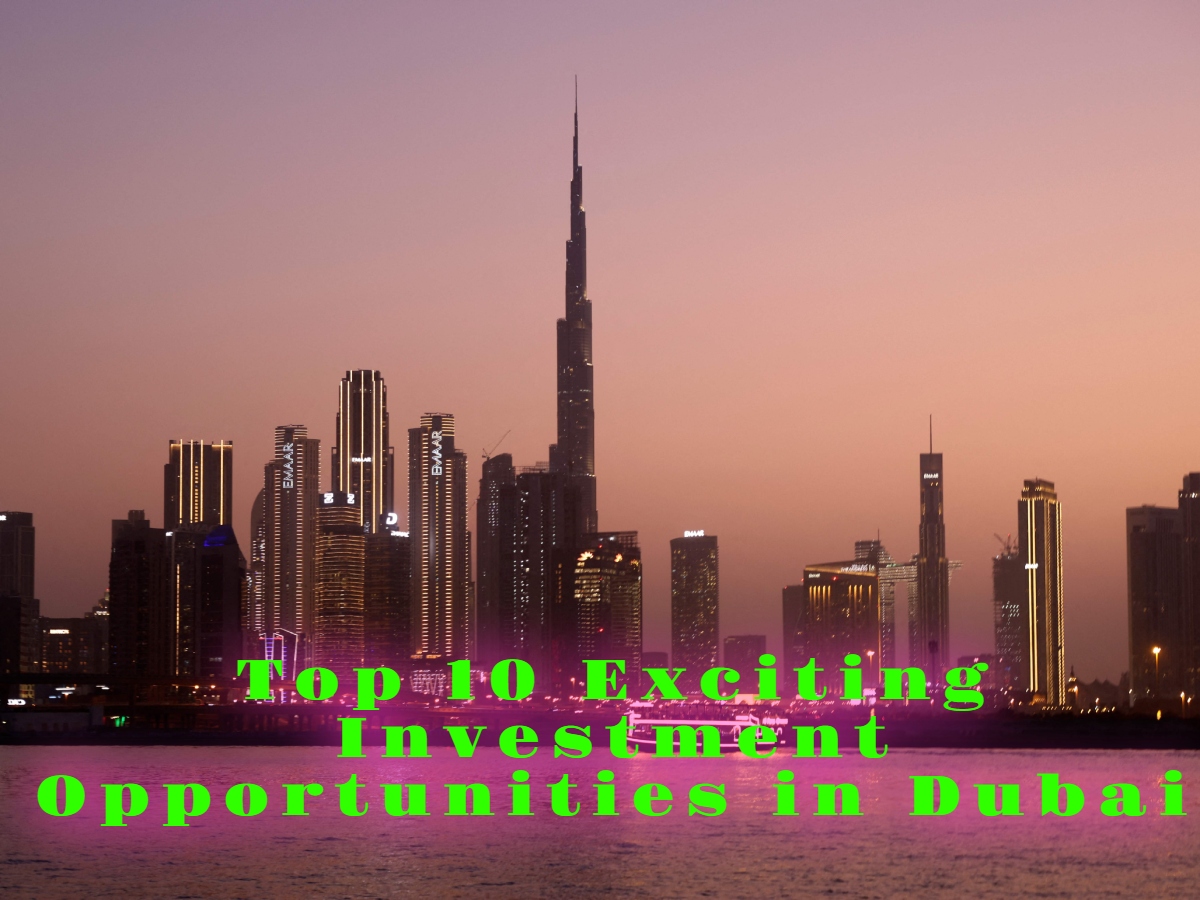 Investment Opportunities in Dubai