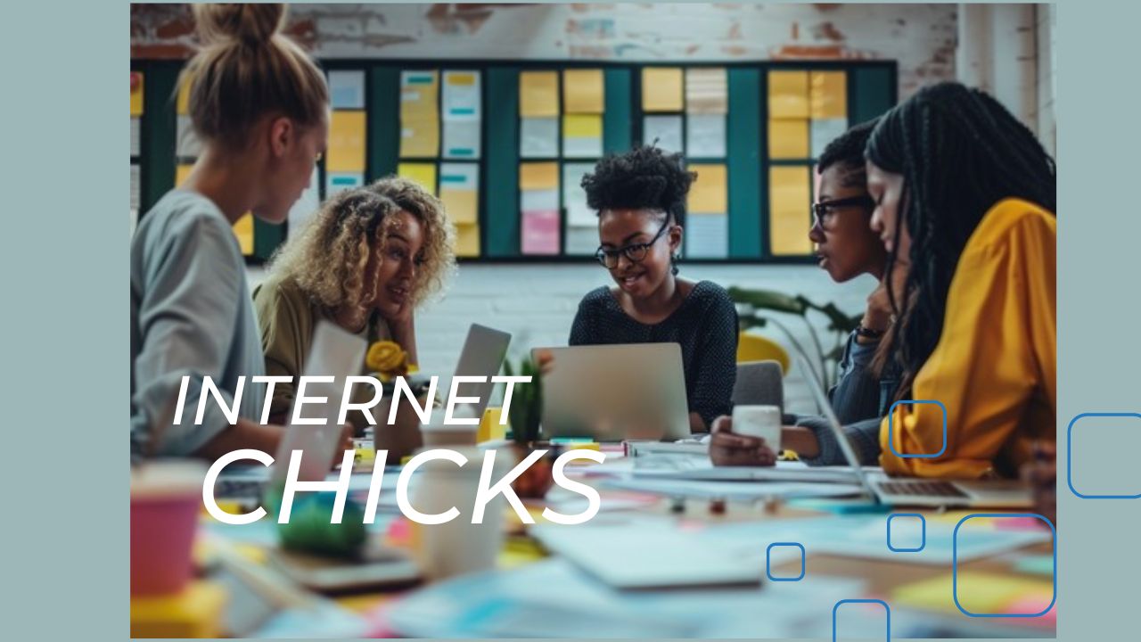 Internet Chicks