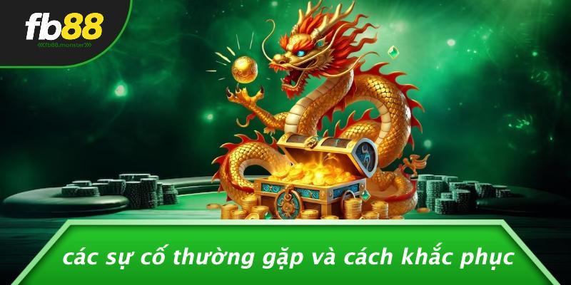 Các Sự Cố Thường Gặp Và Cách Khắc Phục