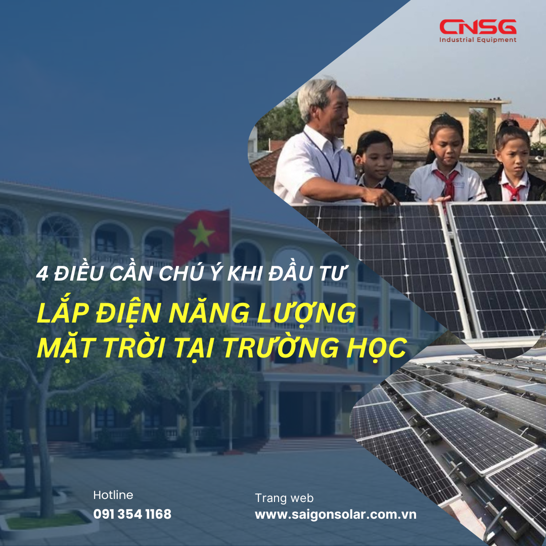 Lắp điện năng lượng mặt trời cho trường học cần chú ý những gì?