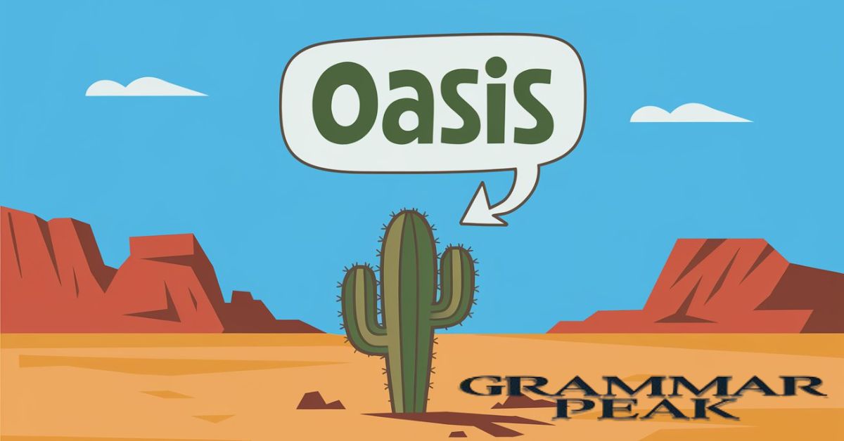 How to Pronounce “Oasis”?