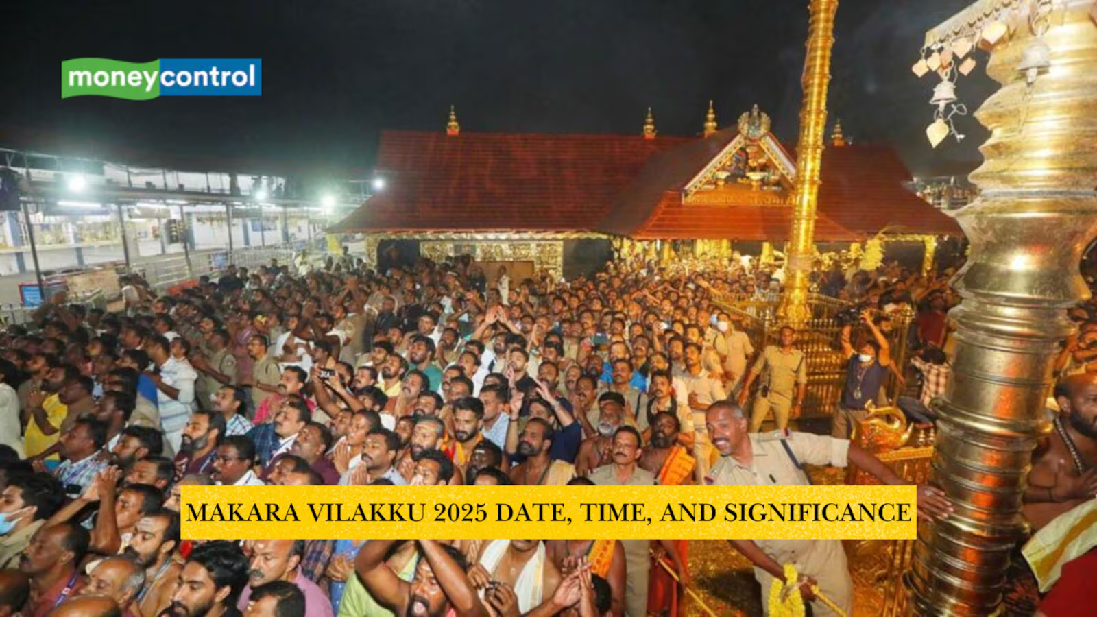 Makaravilakku: Pilgrimage & Sacred Flame