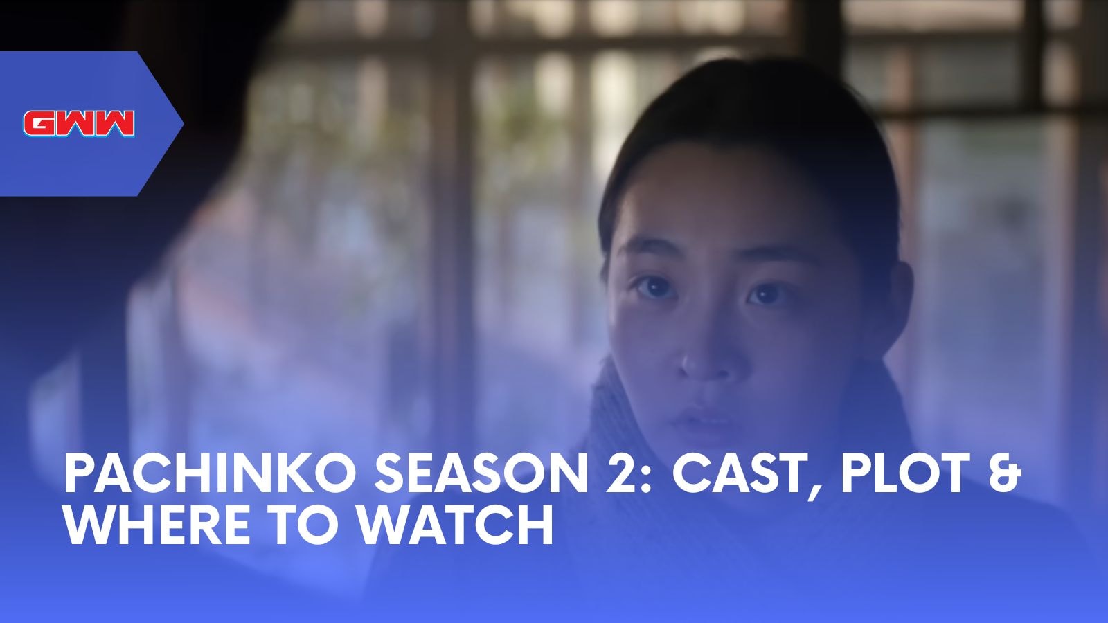 Pachinko Season 2: Cast, Plot & Where to Watch