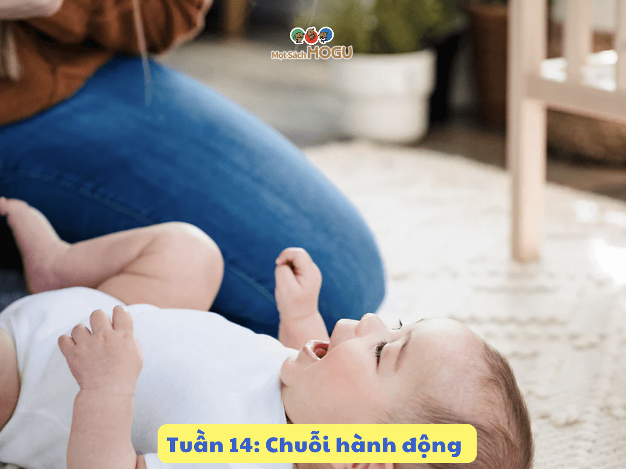 Từng giai đoạn của Wonder Week: Tuần 14