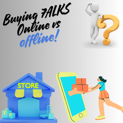 7alks online vs offline stores