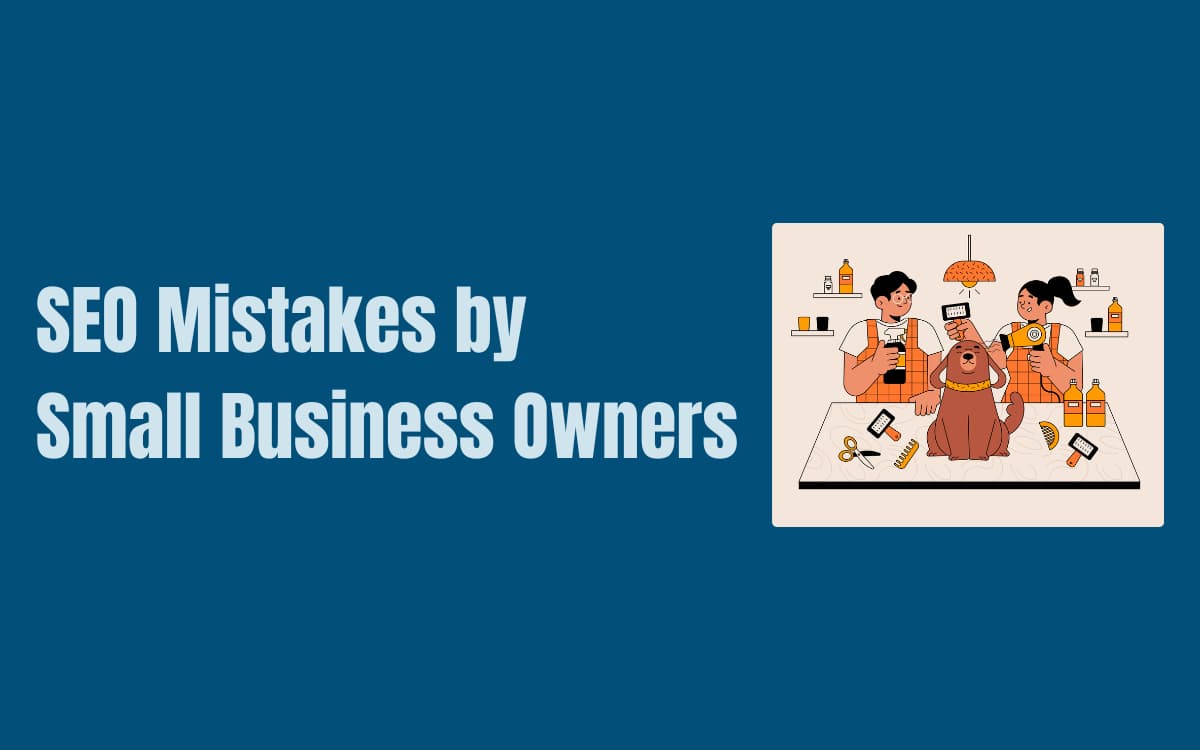 Mistakes Small Business Owners Make When Using SEO