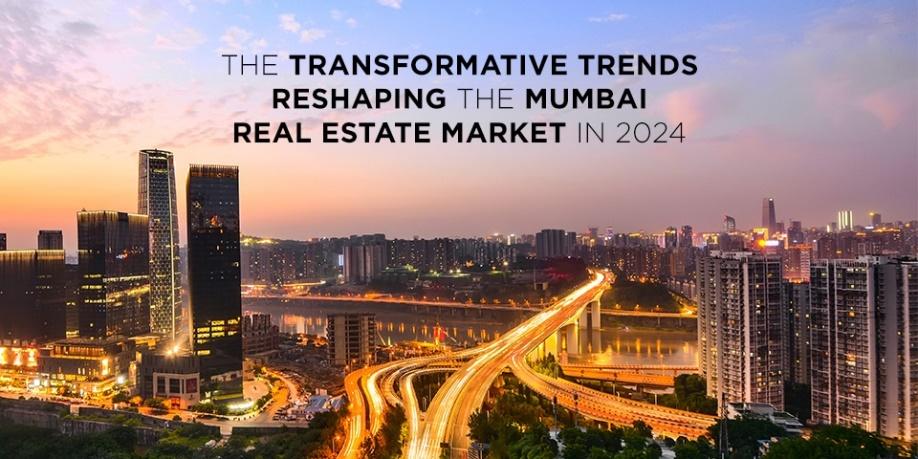 Trends and changes in Mumbai Real Estate Market in 2024