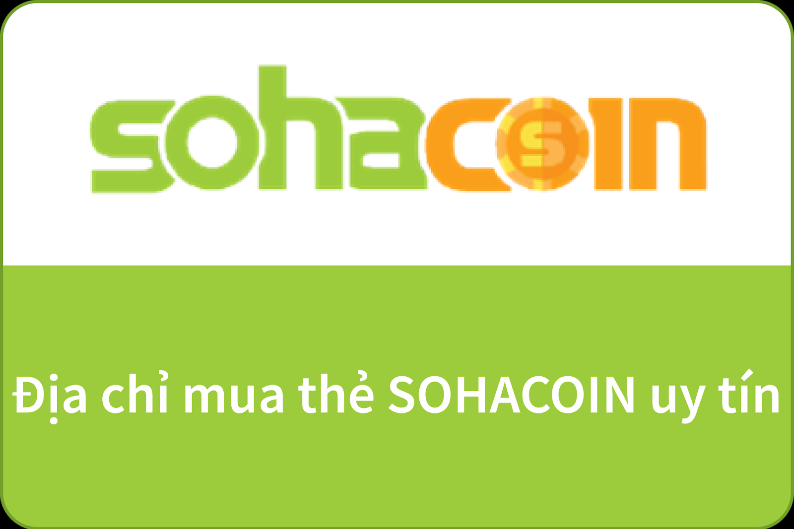 Dia-chi-mua-the-sohacoin