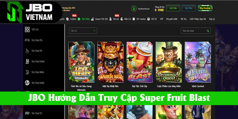 Hướng dẫn trải nghiệm Super Fruit Blast tại nhà cái JBO